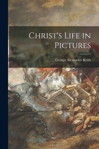 Produktbild: Christ's Life in Pictures