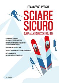 Produktbild: Sciare sicuro. Guida alla sicurezza sugli sci