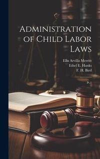 Produktbild: Administration of Child Labor Laws: Pt.1