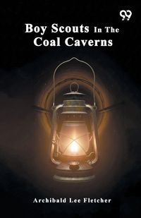 Produktbild: Boy Scouts In The Coal Caverns
