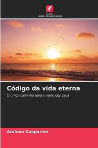 Produktbild: C&oacute;digo da vida eterna