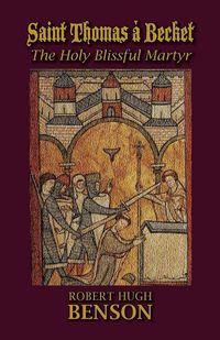 Produktbild: Saint Thomas &agrave; Becket, The Holy Blissful Martyr