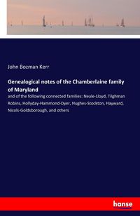 Produktbild: Genealogical notes of the Chamberlaine family of Maryland