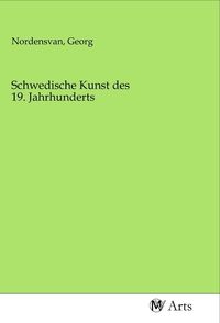 Produktbild: Schwedische Kunst des 19. Jahrhunderts