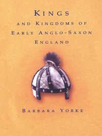 Produktbild: Kings and Kingdoms of Early Anglo-Saxon England