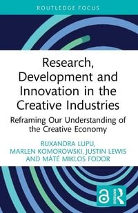 Produktbild: Research, Development and Innovation in the Creative Industries