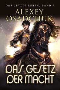 Produktbild: Das Gesetz der Macht (Das letzte Leben Buch 7)