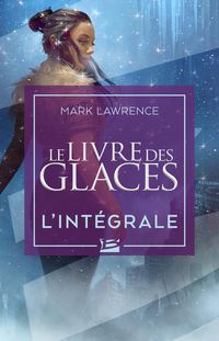 Produktbild: Le Livre des glaces : Le Livre des glaces - L'Int&eacute;grale