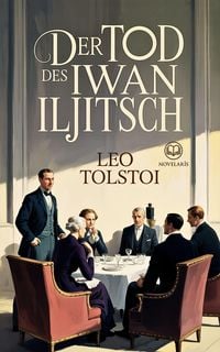 Produktbild: Tolstoi - Der Tod des Iwan Iljitsch