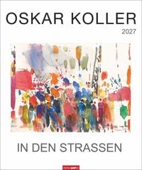 Produktbild: Oskar Koller - In den Stra&szlig;en Kalender 2027 - In den Stra&szlig;en