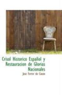 Produktbild: Crisol Historico Espa Ol y Restauracion de Glorias Nacionales