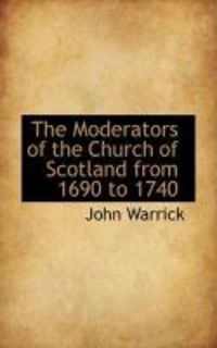 Produktbild: The Moderators of the Church of Scotland from 1690 to 1740