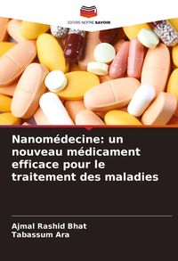 Produktbild: Nanom&eacute;decine: un nouveau m&eacute;dicament efficace pour le traitement des maladies