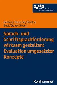 Produktbild: Sprach- und Schriftsprachf&ouml;rderung wirksam gestalten: Evaluation umgesetzter Konzepte