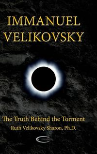 Produktbild: Immanuel Velikovsky - The Truth Behind the Torment