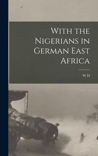 Produktbild: With the Nigerians in German East Africa