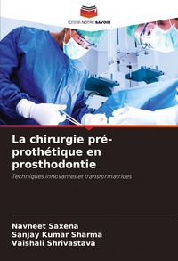 Produktbild: La chirurgie pr&eacute;-proth&eacute;tique en prosthodontie
