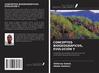 Produktbild: Conceptos Biogeogr&aacute;ficos, Evoluci&oacute;n Y