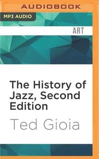 Bild vom Artikel The History of Jazz, Second Edition vom Autor Ted Gioia