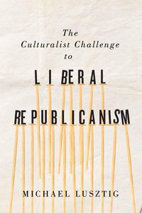 Produktbild: Culturalist Challenge to Liberal Republicanism
