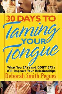 Produktbild: Pegues, D: 30 Days to Taming Your Tongue