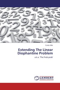 Produktbild: Extending The Linear Diophantine Problem