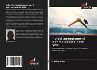 Produktbild: I dieci atteggiamenti per il successo nella vita