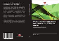 Produktbild: Demander le discours sur les e-mails sur le lieu de travail