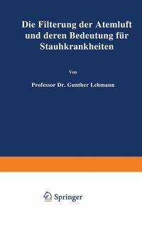 Produktbild: Die Filterung der Atemluft und deren Bedeutung f&uuml;r Staubkrankheiten