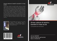 Produktbild: Grave ustione di adulti e bambini in fase acuta