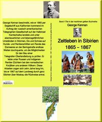Produktbild: George Kennan: Zeltleben in Sibirien - Abenteuer unter den Korj&auml;ken in Kamtschatka und Nordasien - 1865 - 1867