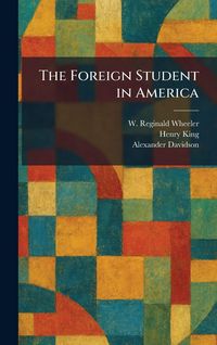 Produktbild: The Foreign Student in America