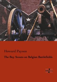 Produktbild: The Boy Scouts on Belgian Battlefields