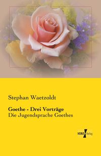Produktbild: Goethe - Drei Vortr&auml;ge