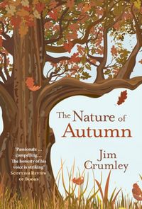 Produktbild: Crumley, J: The Nature of Autumn