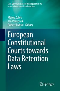 Produktbild: European Constitutional Courts towards Data Retention Laws
