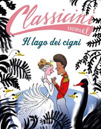 Produktbild: Il lago dei cigni. Classicini