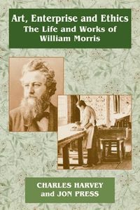 Produktbild: Art, Enterprise and Ethics: Essays on the Life and Work of William Morris