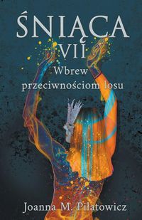 Produktbild: &iquest;ni&iquest;ca VII - Wbrew przeciwno&iquest;ciom losu