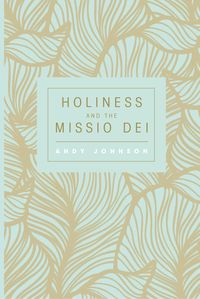 Produktbild: Holiness and the Missio Dei