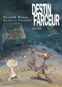Produktbild: Pacush blues tome 4: Destin farceur : Crescendo