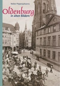 Produktbild: Oldenburg in alten Bildern