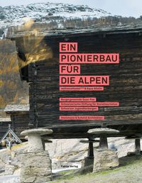 Produktbild: Ein Pionierbau f&uuml;r die Alpen