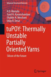 Produktbild: TuPOY: Thermally Unstable Partially Oriented Yarns