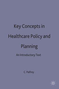 Produktbild: Key Concepts in Healthcare Policy and Planning