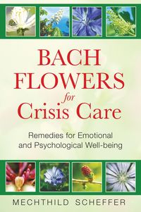 Produktbild: Bach Flowers for Crisis Care