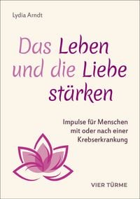 Produktbild: Das Leben und die Liebe st&auml;rken