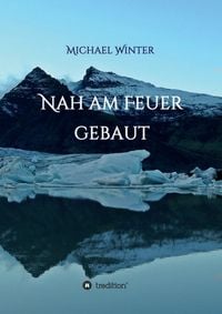 Produktbild: Nah am Feuer gebaut