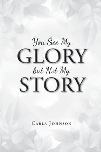 Produktbild: You See My Glory but Not My Story