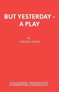 Produktbild: But Yesterday - A Play